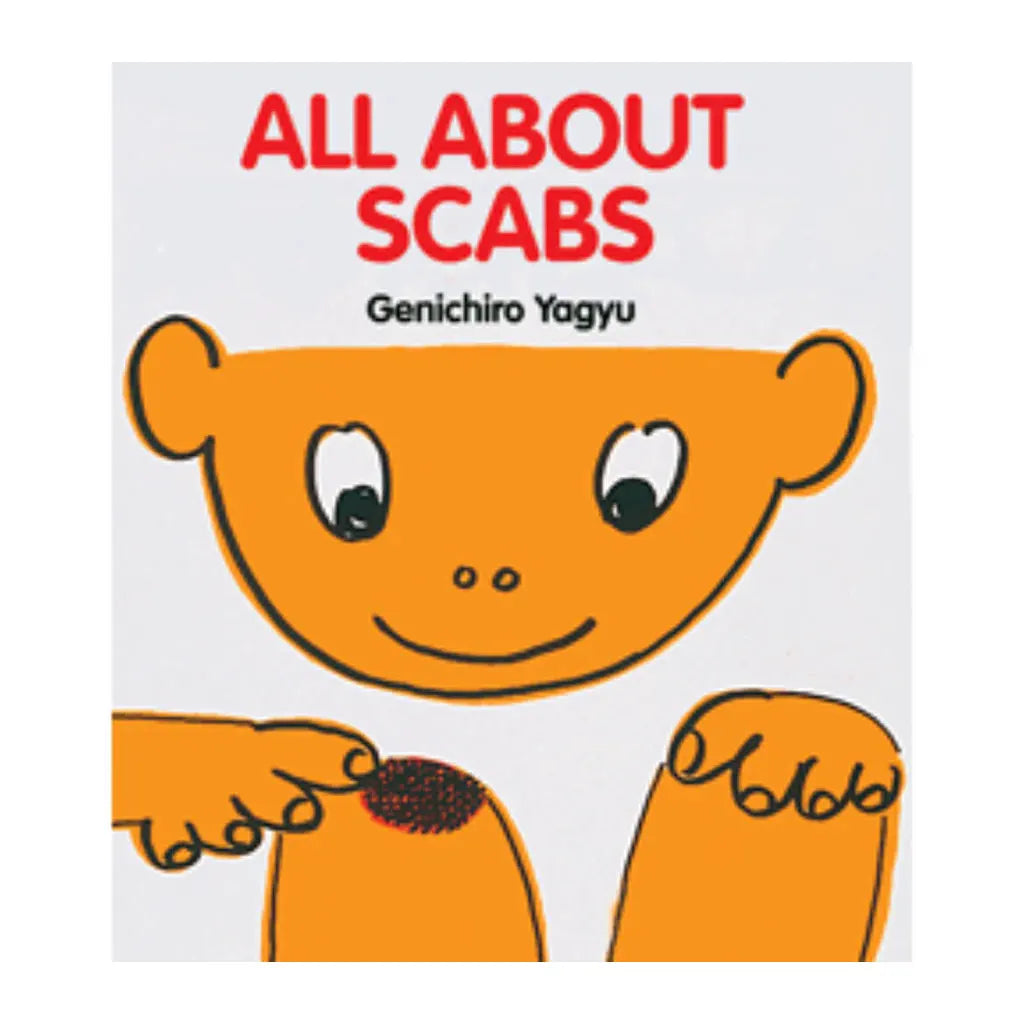 All About Scabs (My Body Science Series)