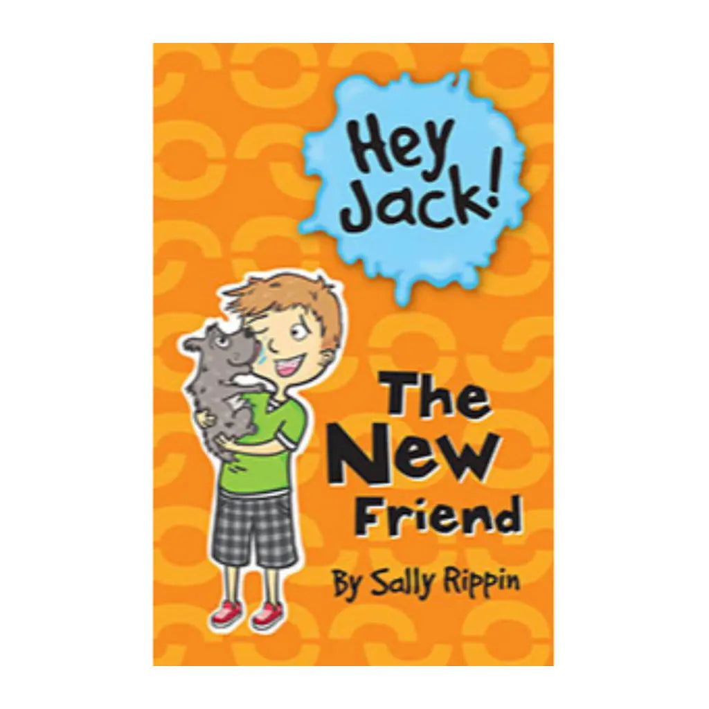 The New Friend; Hey Jack!