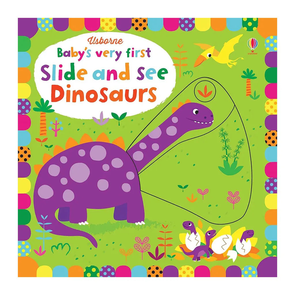 Usborne Baby's Very First Slide-and-See Dinosaurs
