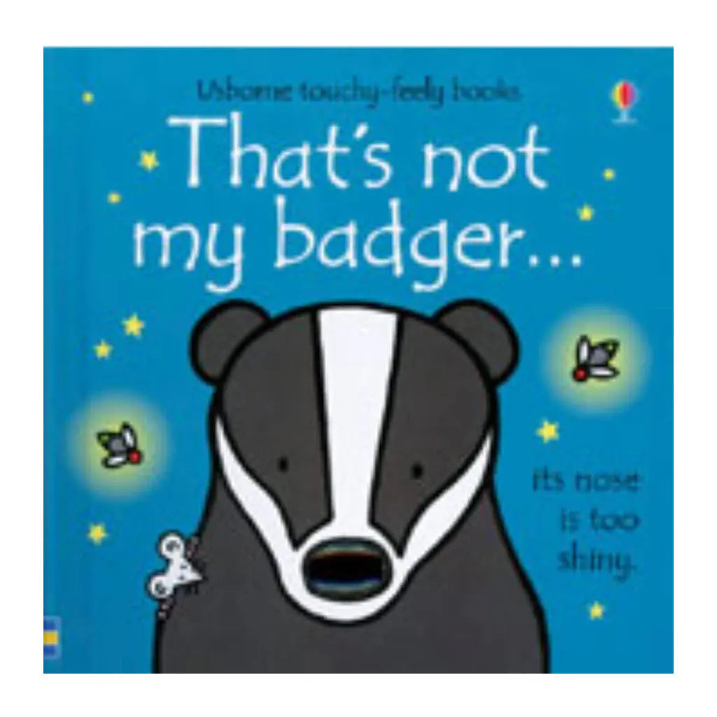 That's Not My Badger...Touch &amp; Feel Book