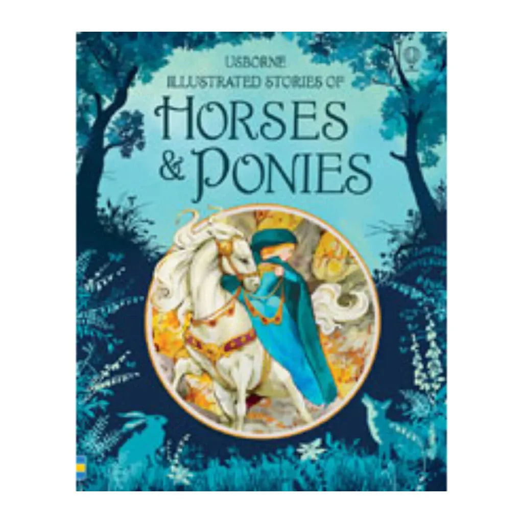 ILLUSTRATED STORIES HORSES &amp; PONIES