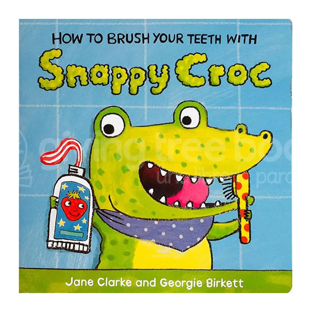 How To Brush Your Teeth With Snappy Croc