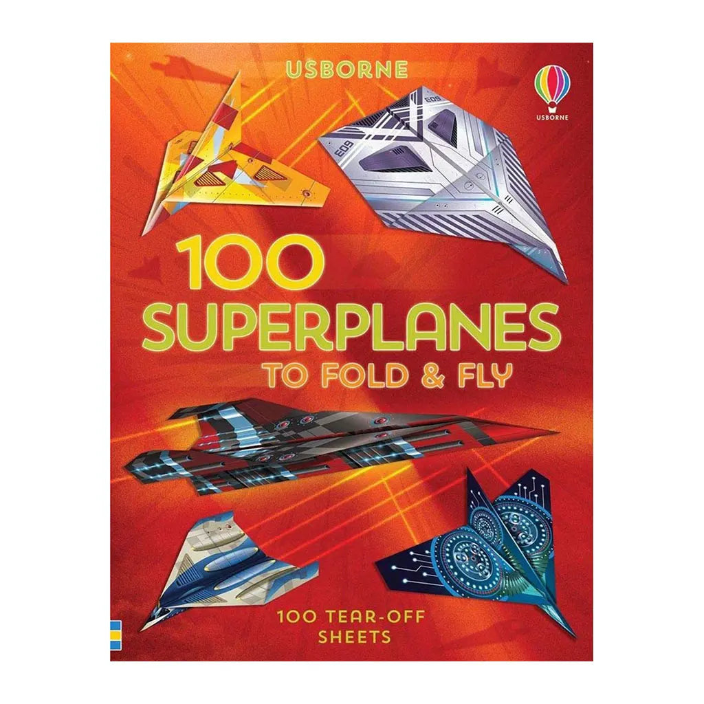 Usborne 100 Superplanes to Fold and Fly