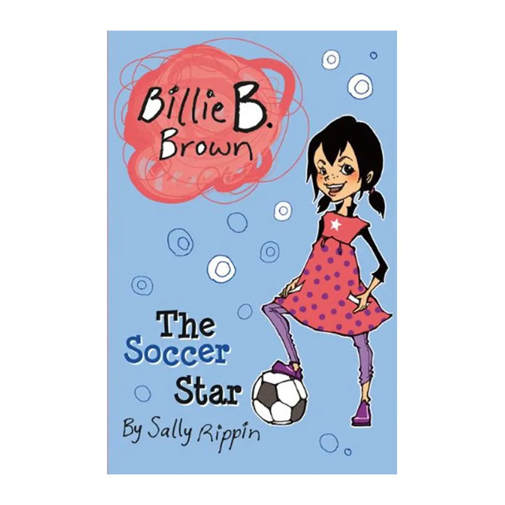 The Soccer Star (Billie B. Brown)
