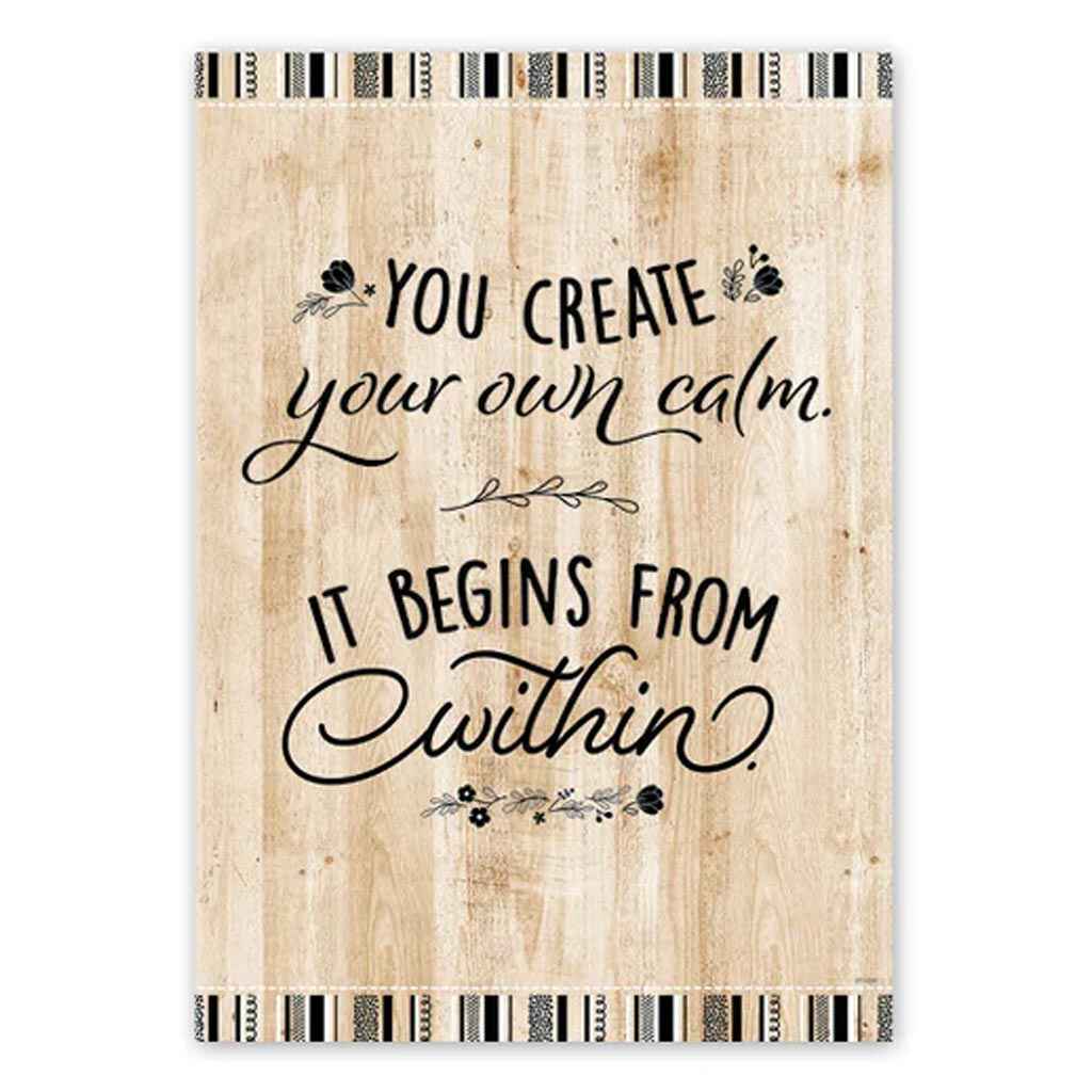 Core Decor You Create Your Own Calm... Inspire U Poster