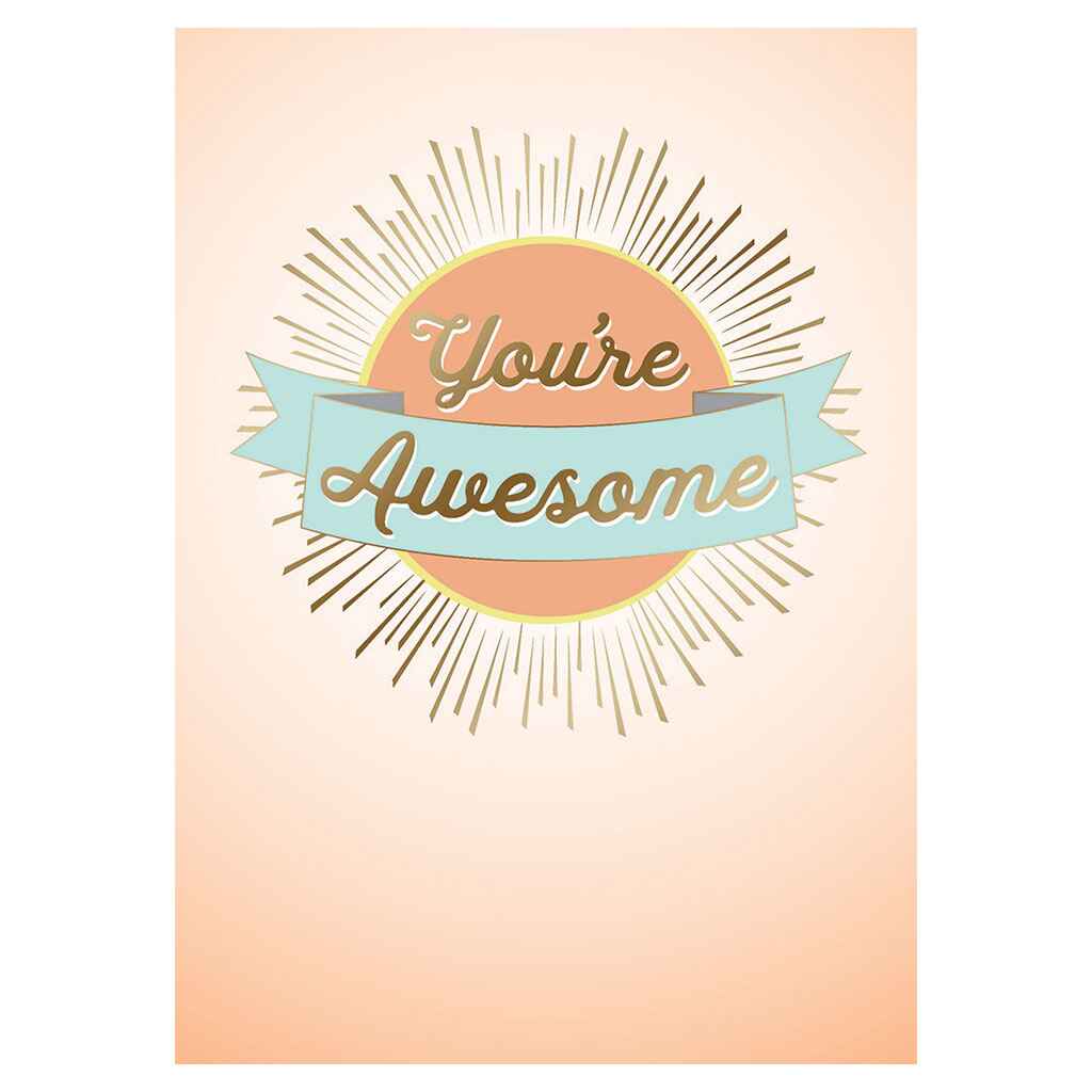 You're Awesome Administrative Greeting Card
