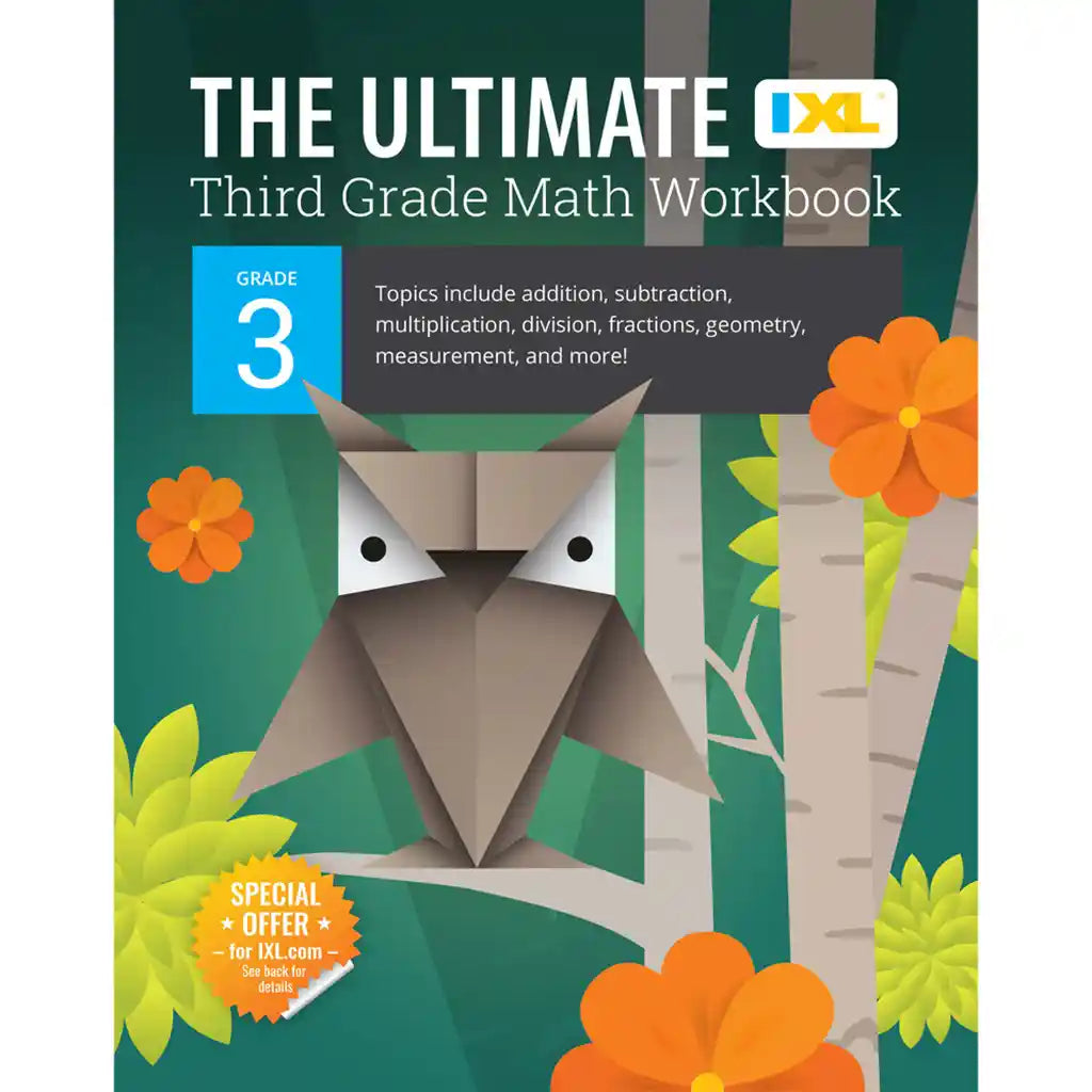 The IXL Ultimate Math Workbook Grade 3