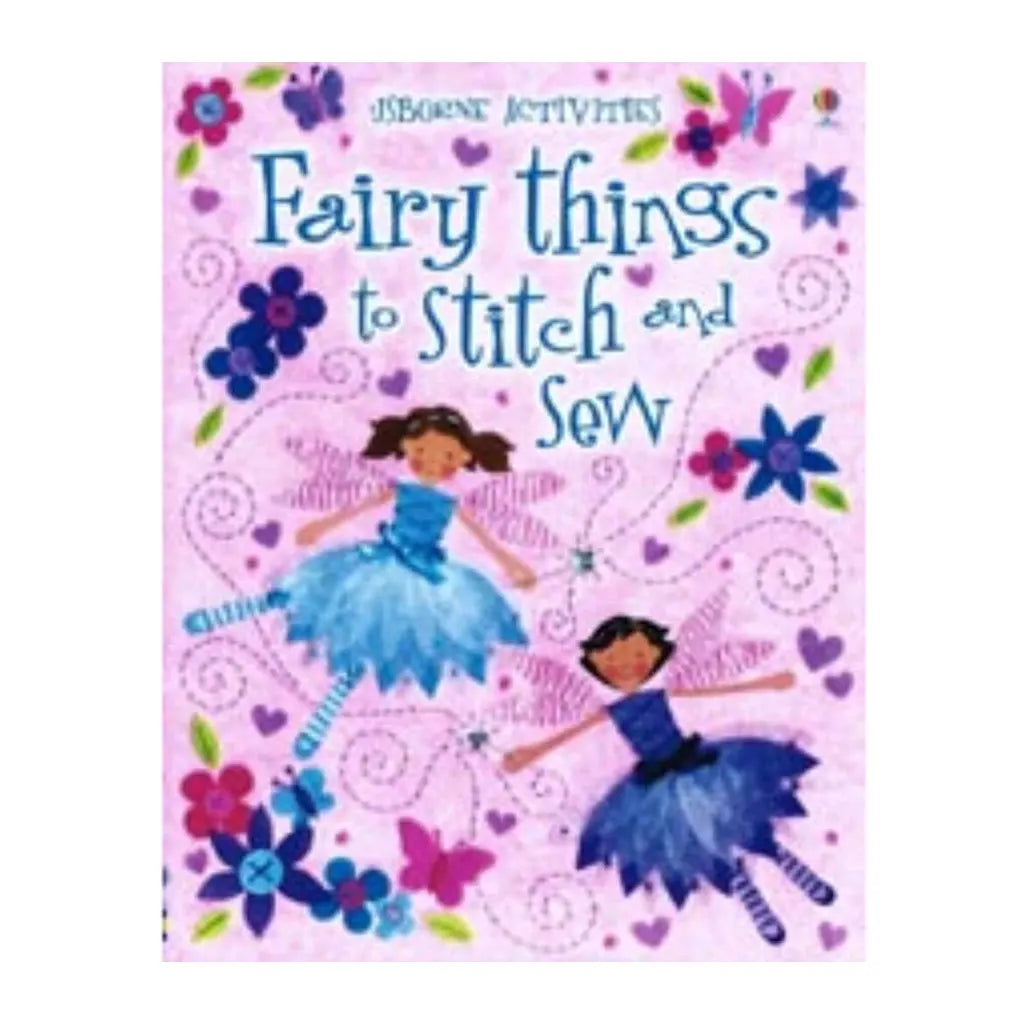 Usborne Fairy Things to Stitch and Sew