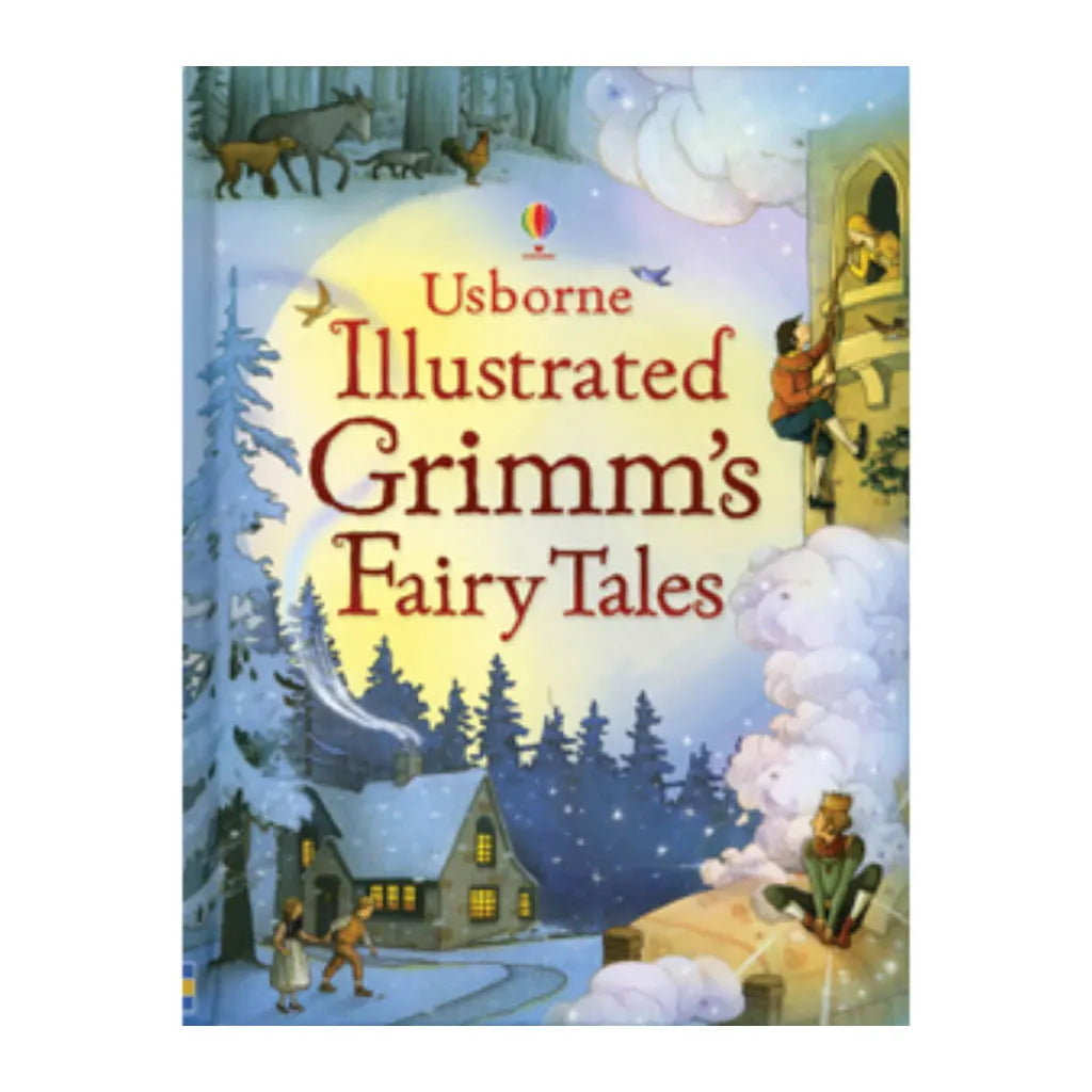 Usborne Illustrated Grimms Fairy Tales