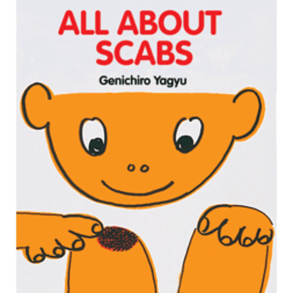 All About Scabs (My Body Science Series)