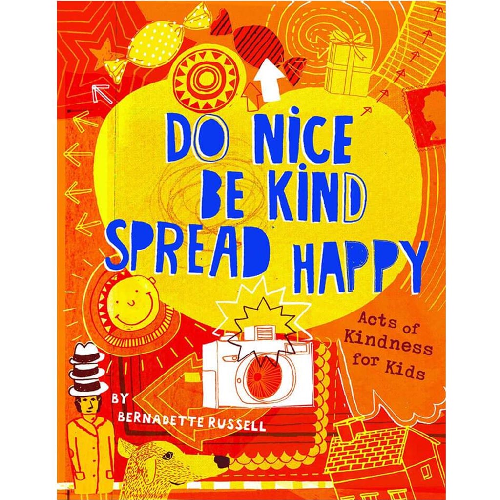Do Nice Be Kind Spread Happy Book
