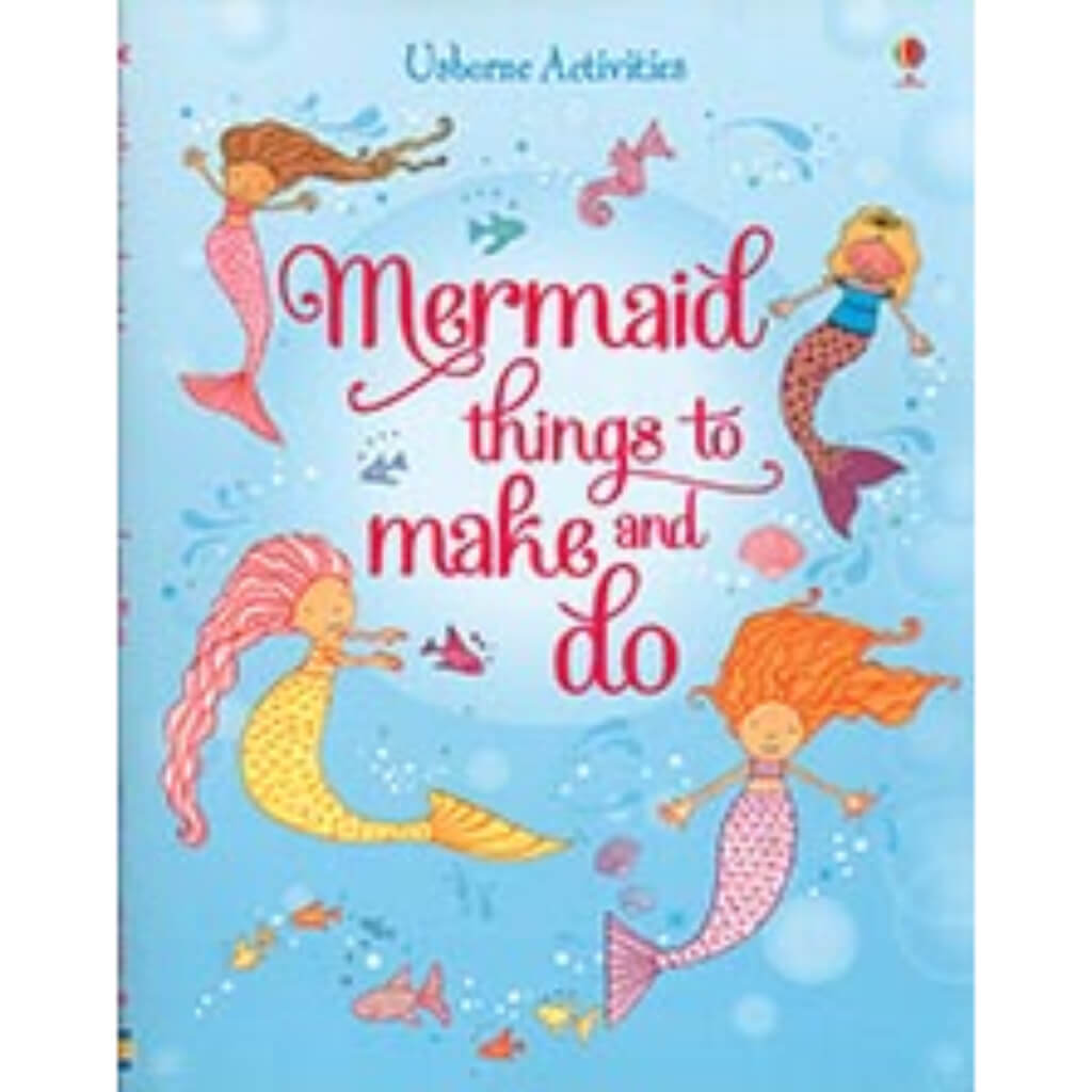 Mermaid Things to Make and Do