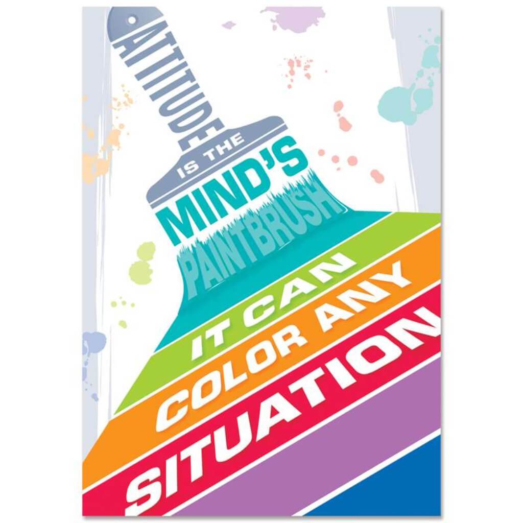 Attitude is the Mind&#39;s Paintbrush... Inspire U Poster 