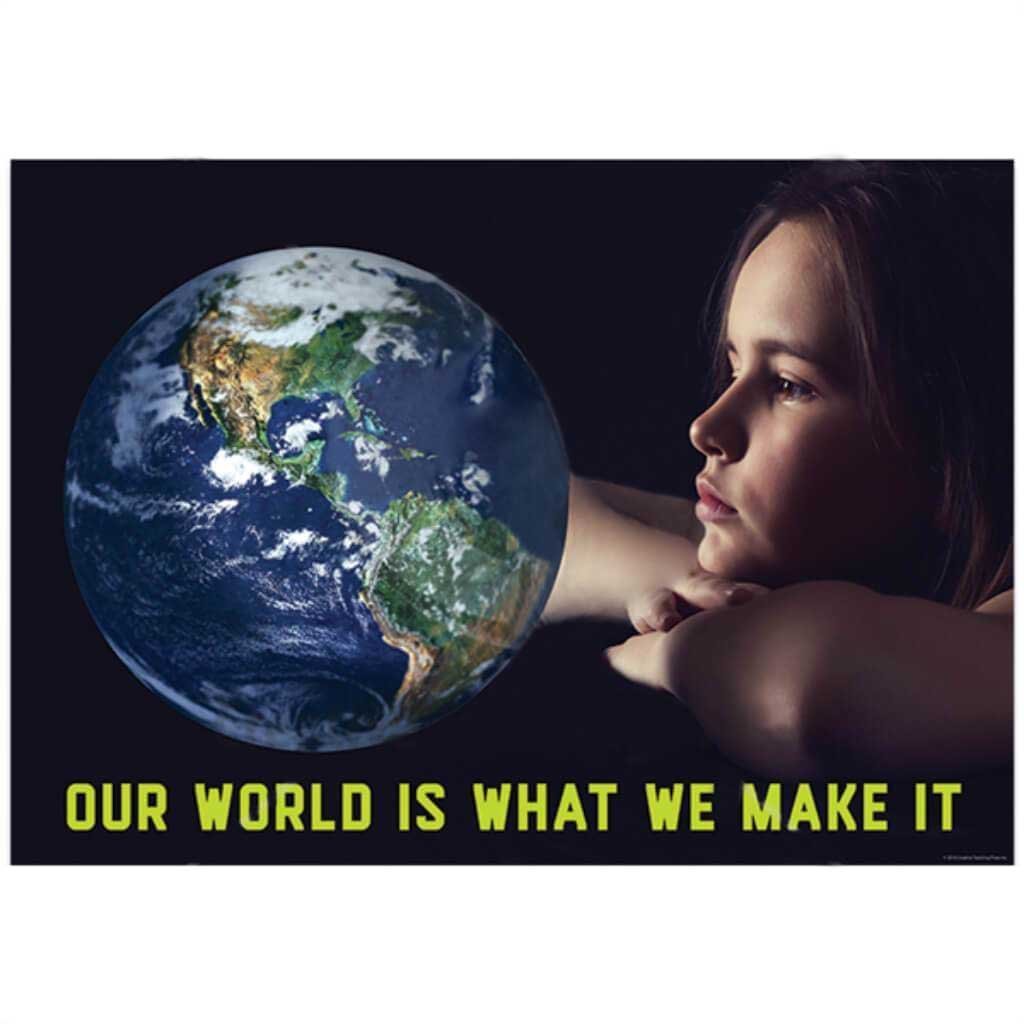 Our World Is What We Make It Inspire U Poster, Gr. 3+ 