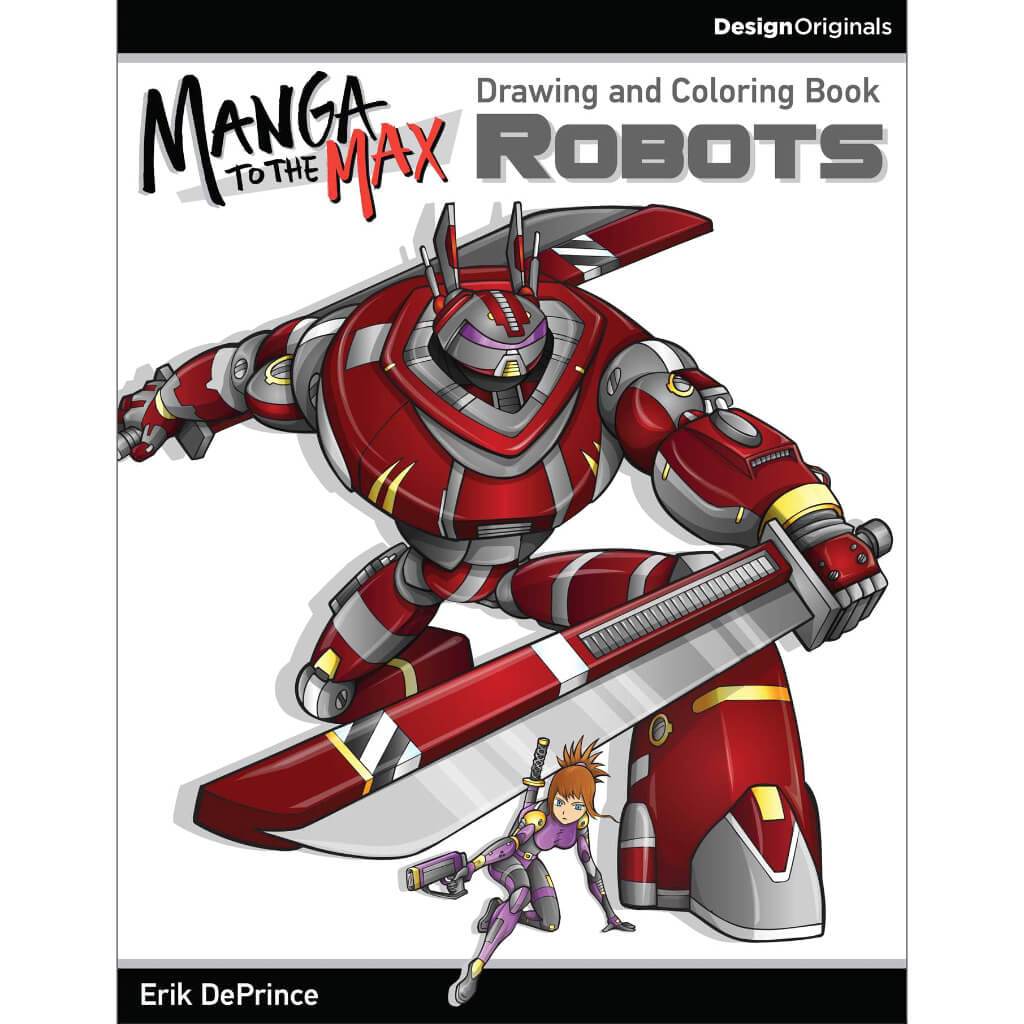 MANGA TO THE MAX ROBOTS DRAWING AND COLORING BOOK