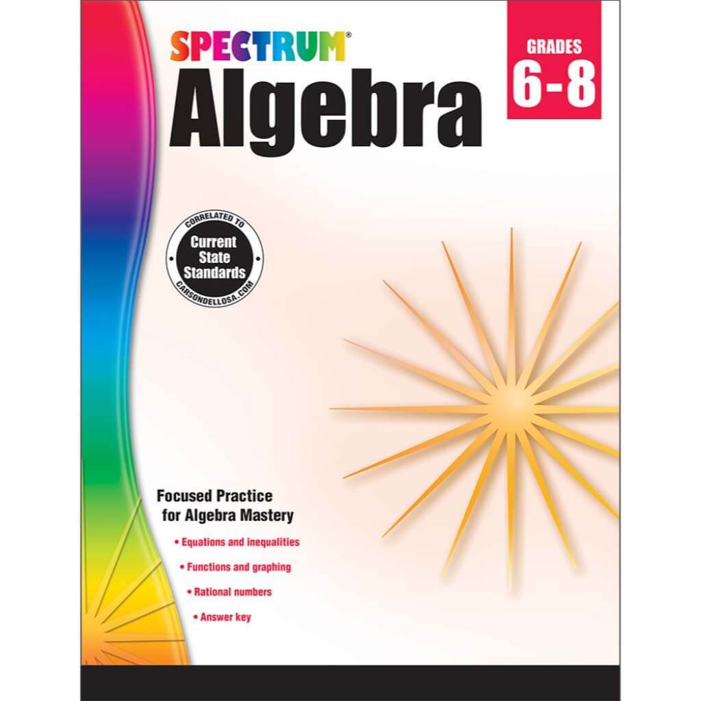 Spectrum Algebra Workbook Grade 6-8 