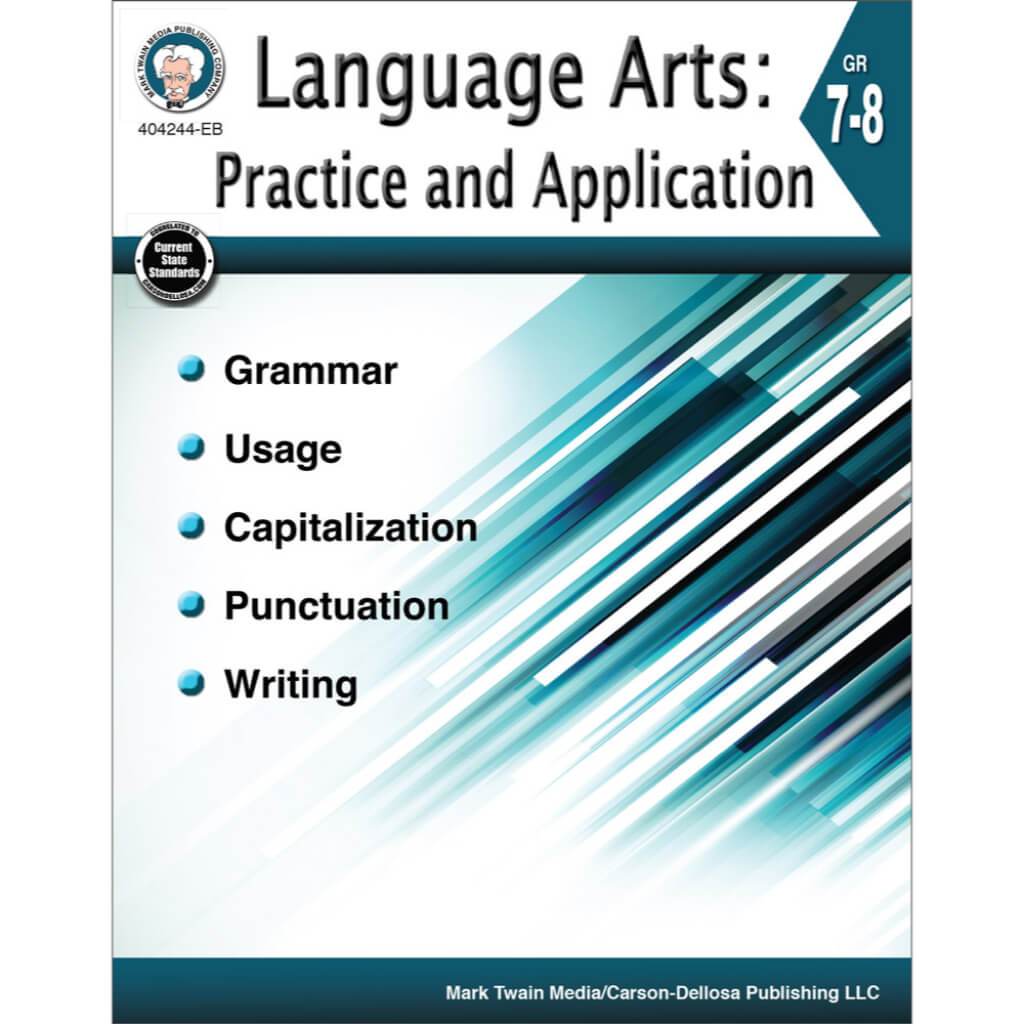 Language Arts: Practice And Application Resource Book Grade 7-8 