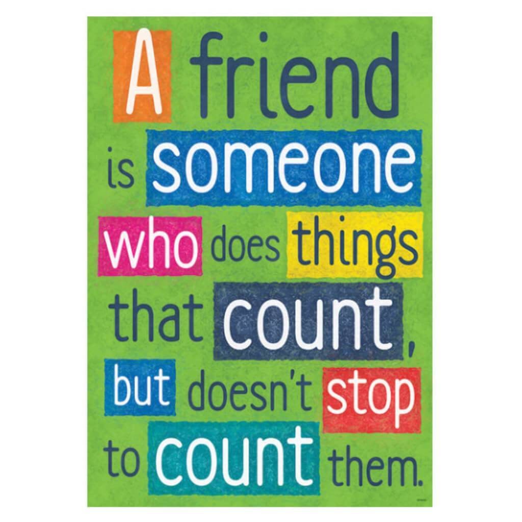 A Friend Is Someone Who... 
