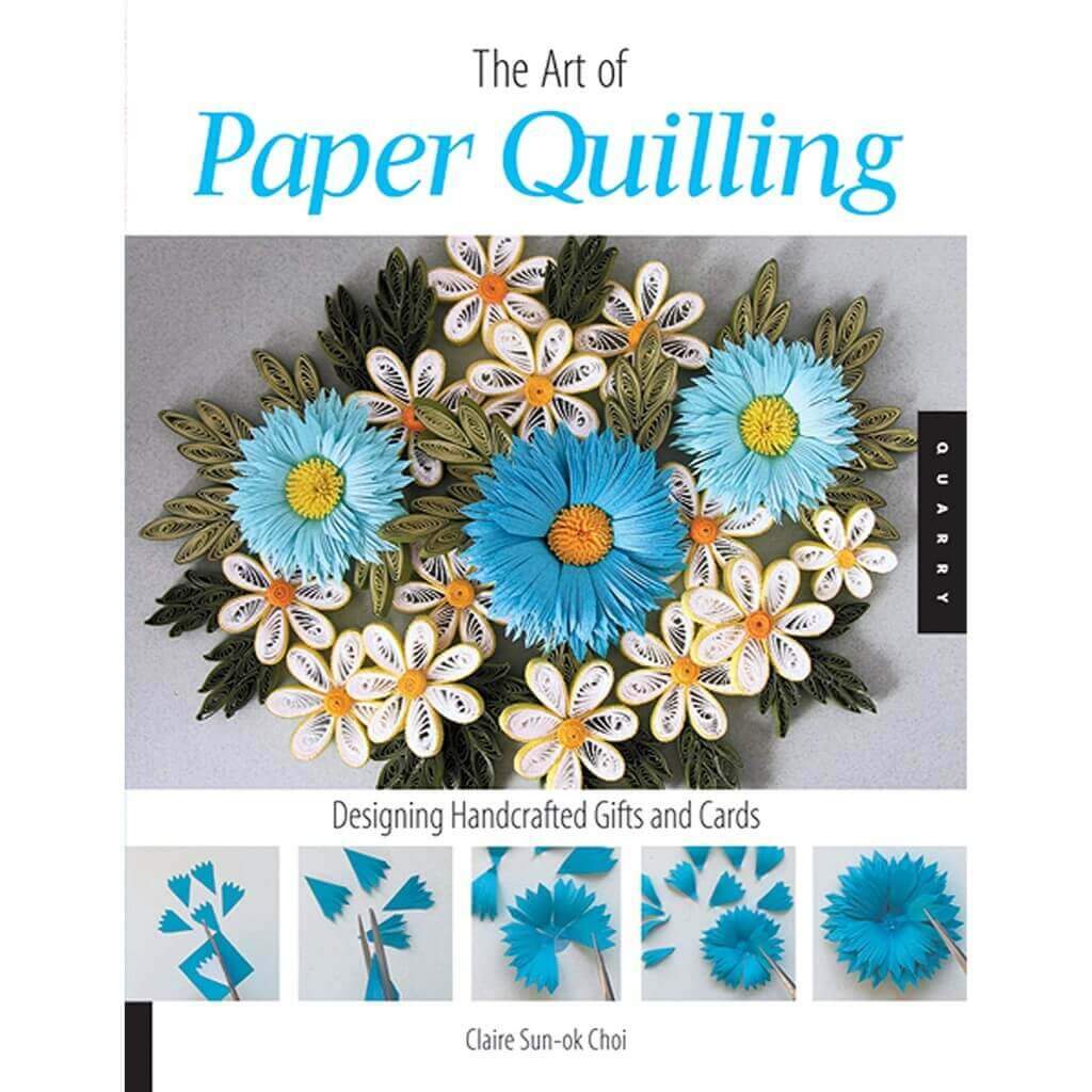 The Art Of Paper Quilling 