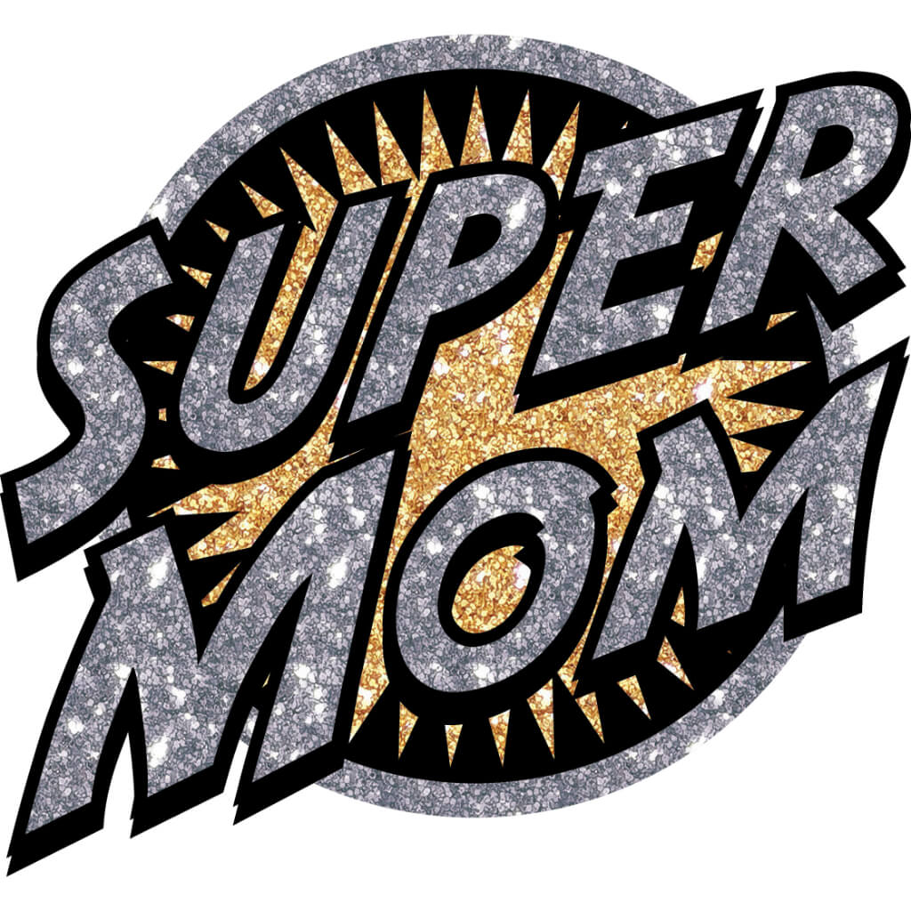 HEAT TRANSFERS - SUPER MOM 