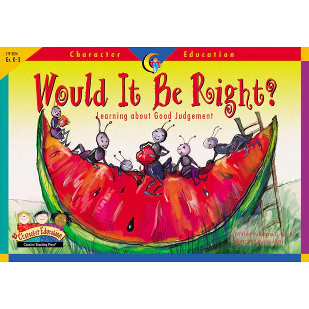 Would It Be Right? Character Education Readers Book