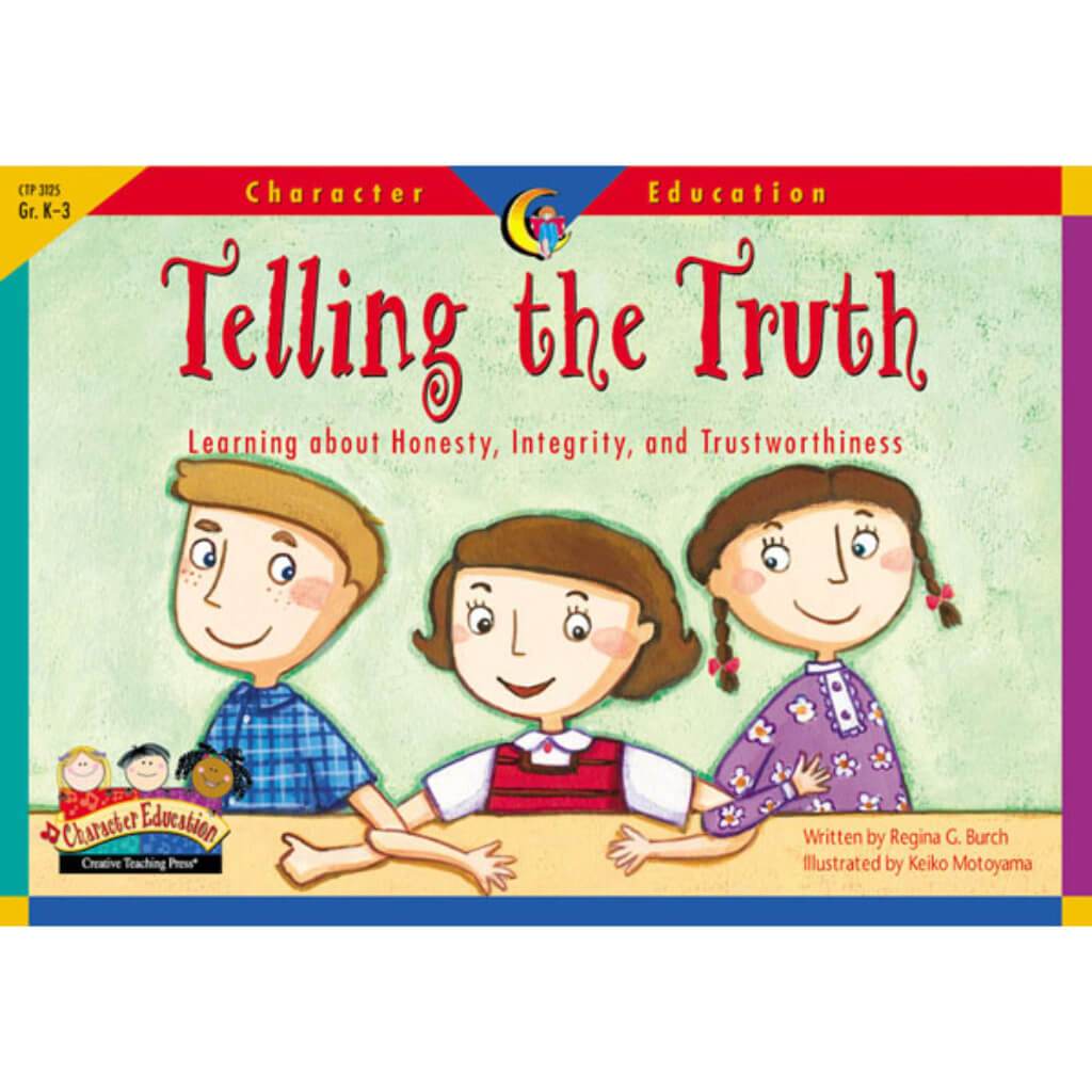 Telling The Truth, Character Education Readers Grade K-3 