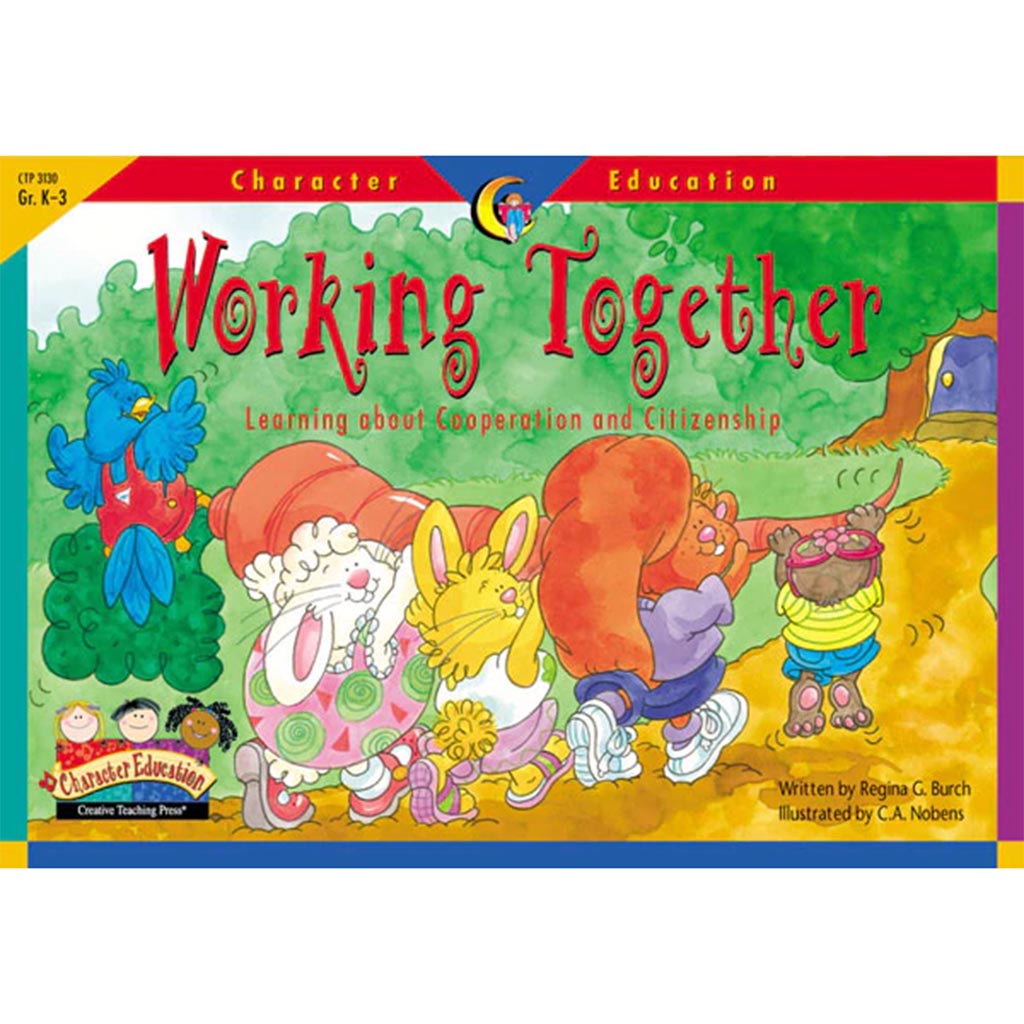 Working Together, Character Education Readers Book