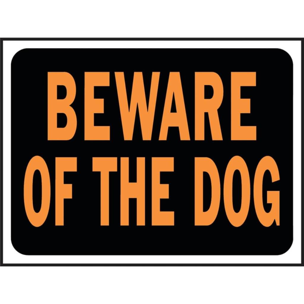 Beware of the Dog Sign 