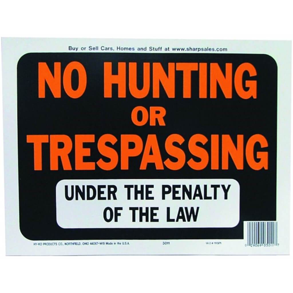 NO HUNTING/TRESPASSING 