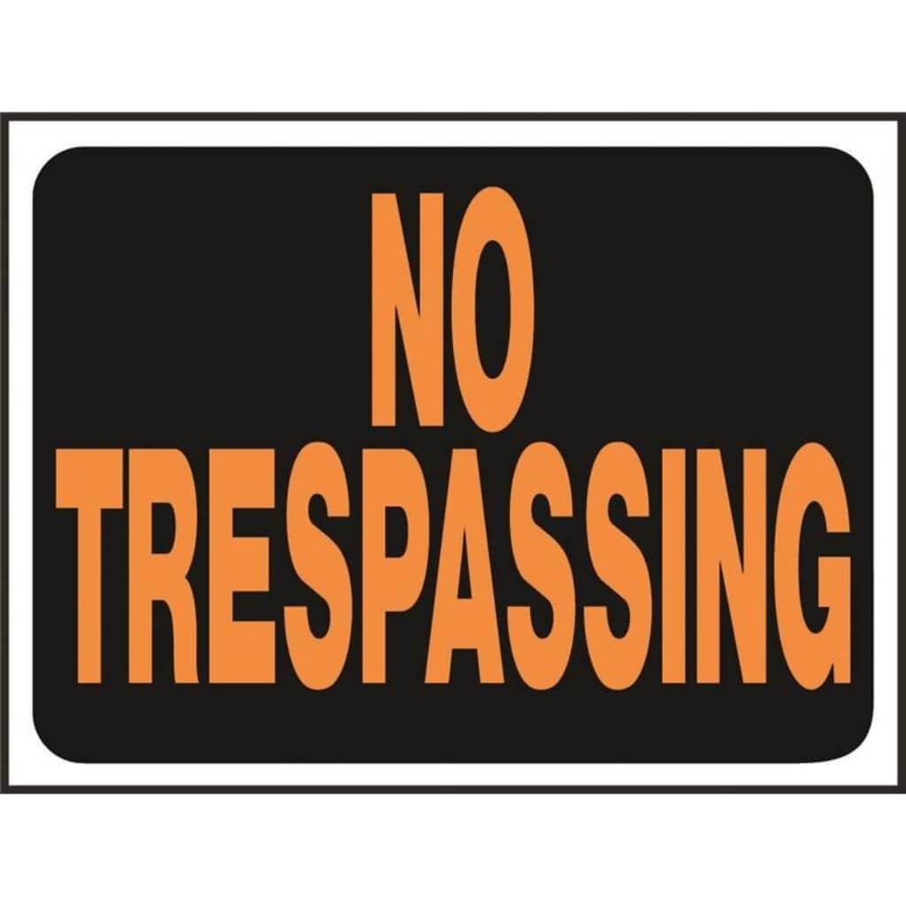 NO TRESPASSING 