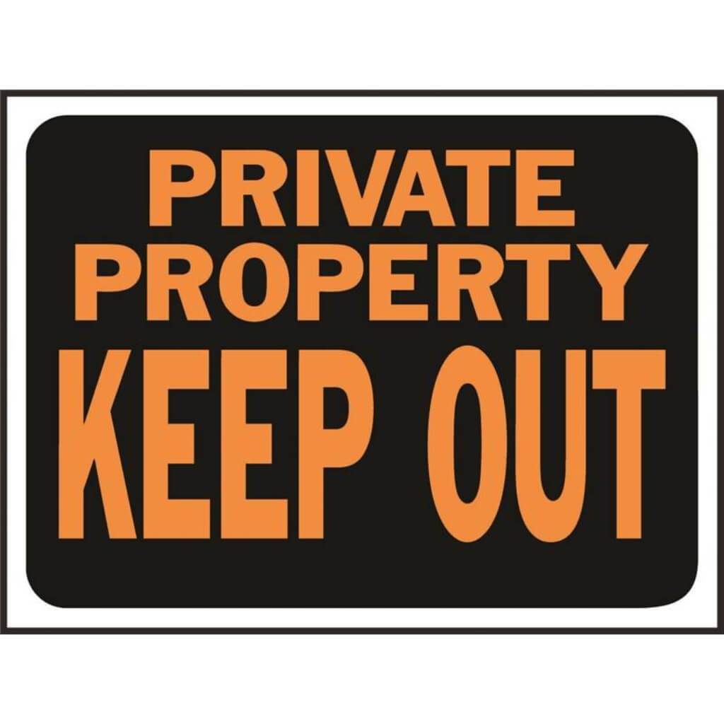 PRIVATE PROPERTY- KEEP OUT 