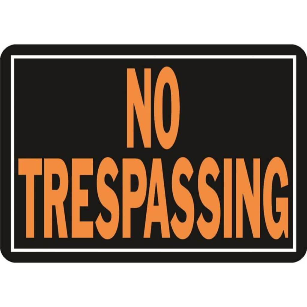 NO TRESPASSING 