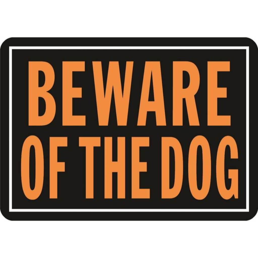 Beware of Dog Sign 