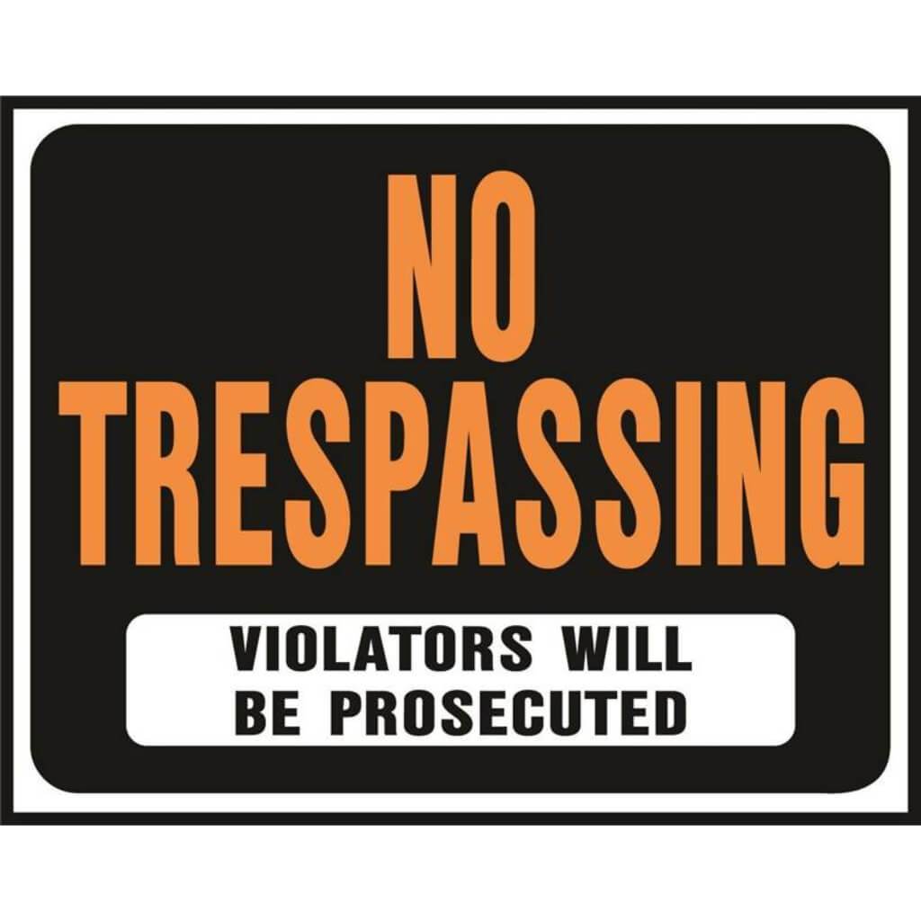 NO TRESPASSING 