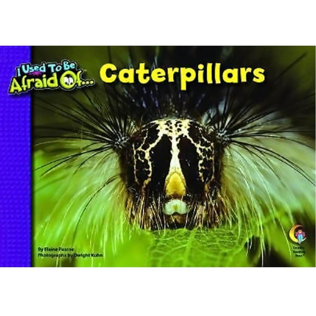 Caterpillars, I Used to be Afraid Of Series Book