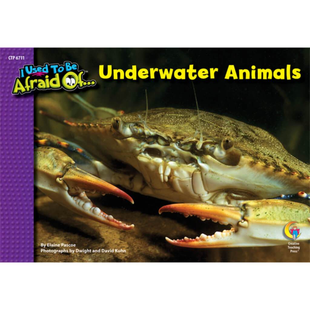 Underwater Animals, I Used To Be Afraid Of…Grade K-3 