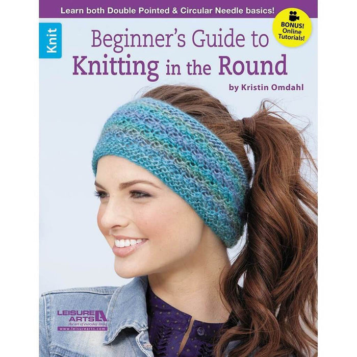 Leisure Arts Beginner's Guide To Knitting The Round