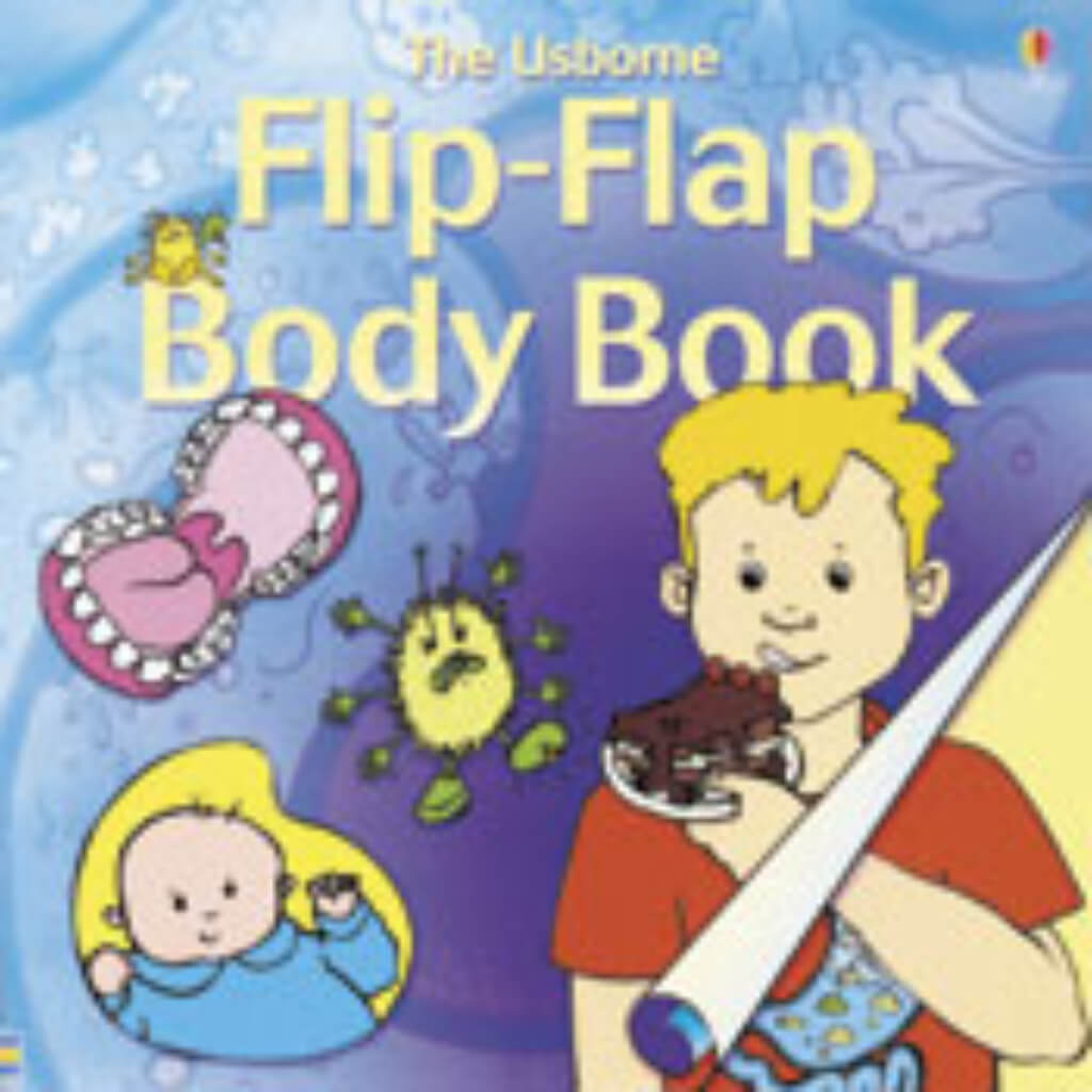 The Usborne Flip Flap Body Book