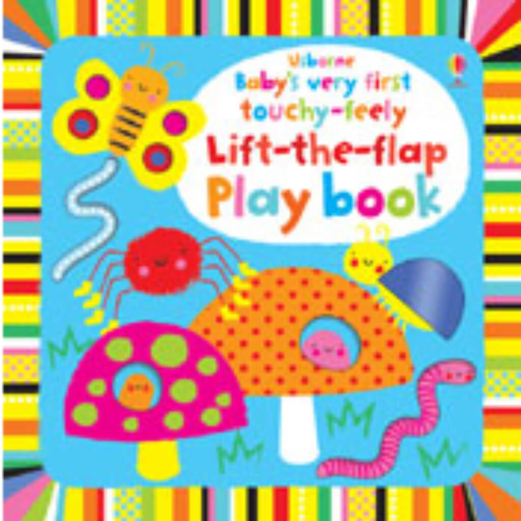 Baby's Very First Touchy-Feely Lift the Flap Playbook
