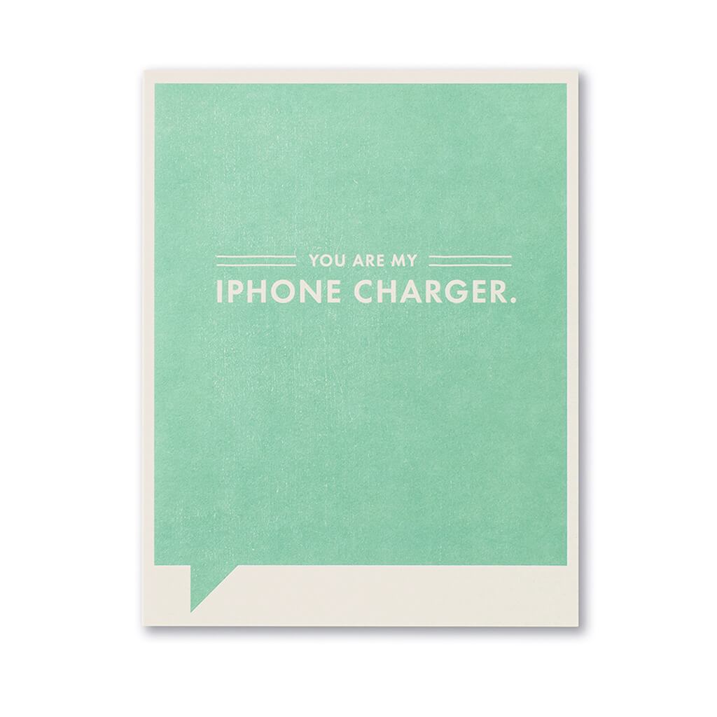 You Are My Iphone Charge, Farnk &amp; Funny Card