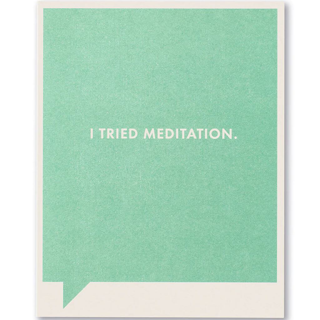 I Tried Meditation, Farnk &amp; Funny Card