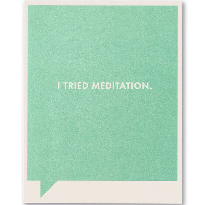 I Tried Meditation, Farnk & Funny Card