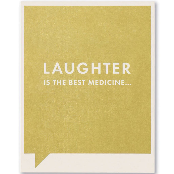 Laughter Is The Best Medicine, Farnk & Funny Card