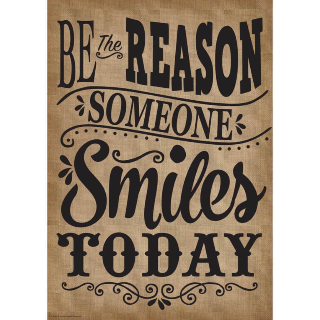 Be The Reason Someone Smiles Today Positive Poster 