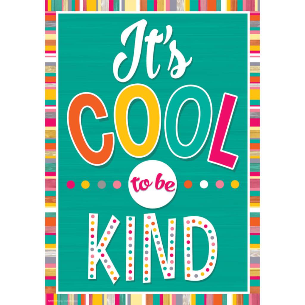 It&#39;S Cool To Be Kind Positive Poster 