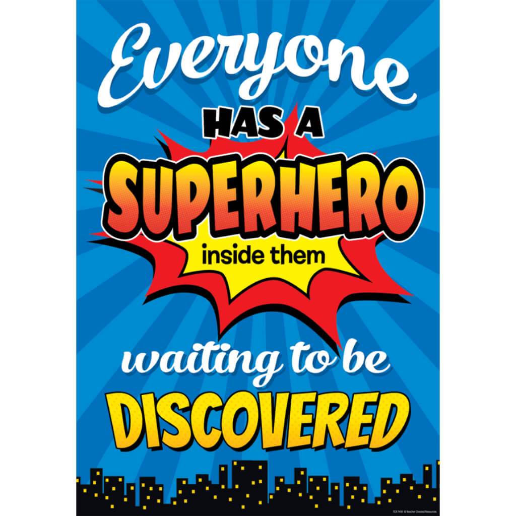 Everyone Has A Superhero Inside Them Waiting To Be Discovered Positive Poster 