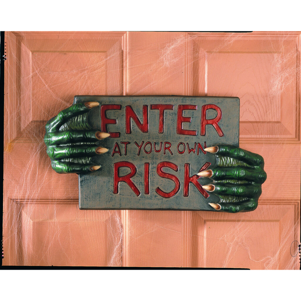 Enter At Your Own Risk