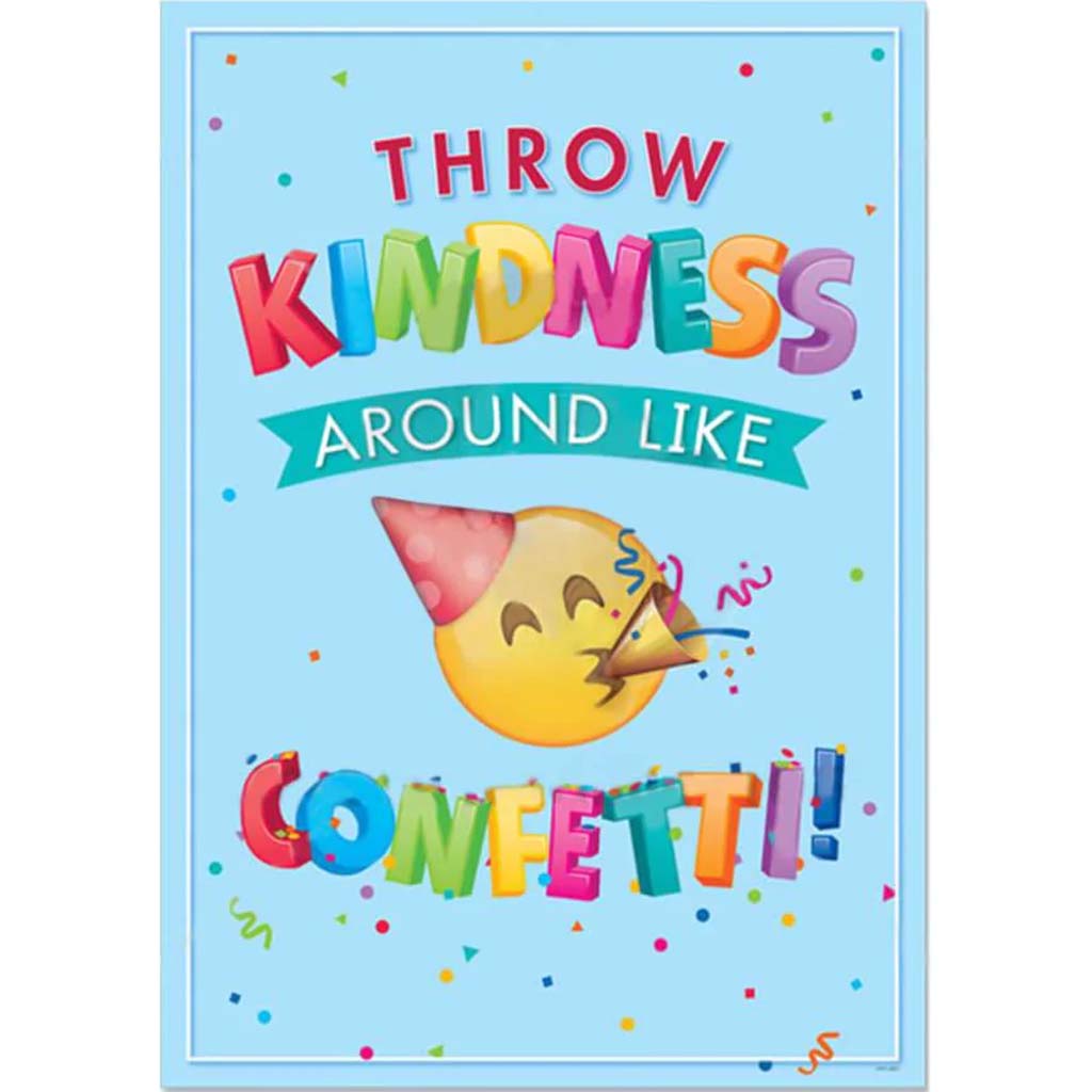 Throw Kindness Around Like Confetti! Emoji Fun Inspire U Poster 