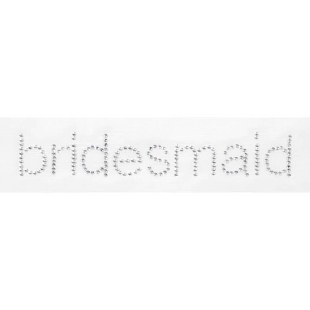 Rhinestone Iron On Bridesmaid 6.5 x 1.25 inches 