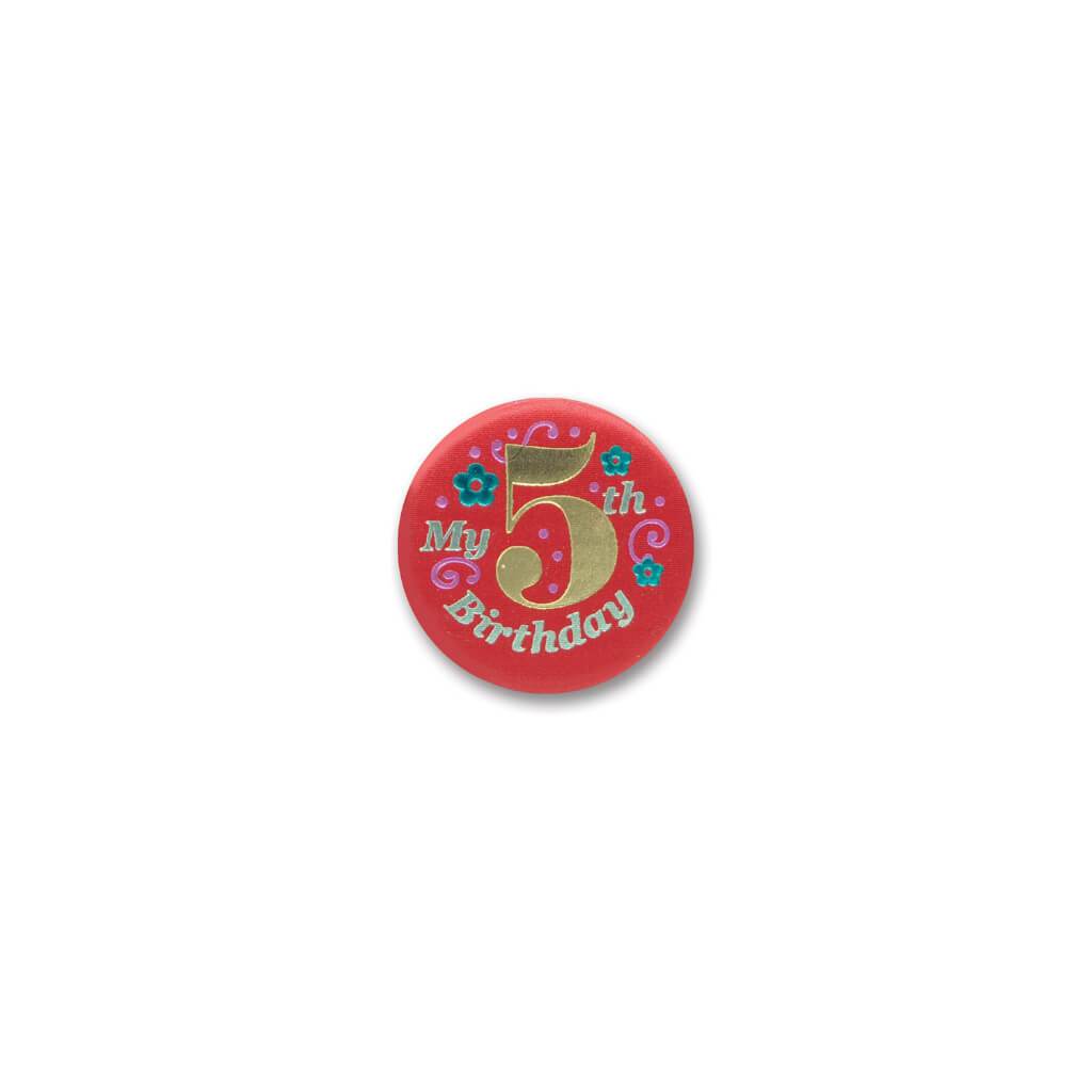 My 5th Birthday Satin Button